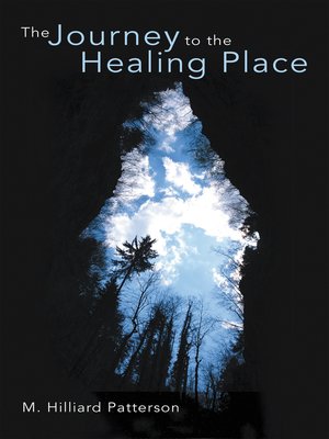 cover image of The Journey to the Healing Place
